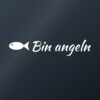 Autoaufkleber „Bin angeln“ Autoaufkleber „Bin angeln“