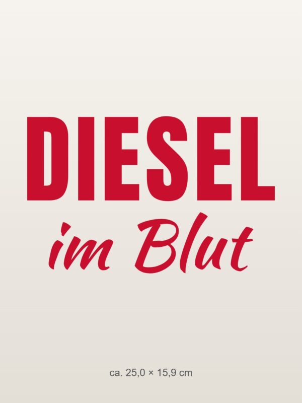 Autoaufkleber „Diesel im Blut“ Autoaufkleber „Diesel im Blut“