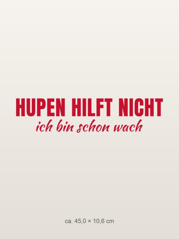 Autoaufkleber „Hupen hilft nicht – ich bin schon wach“ Autoaufkleber „Hupen hilft nicht – ich bin schon wach“