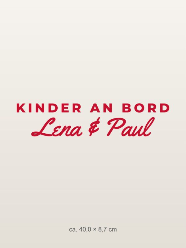 Autoaufkleber „Kinder an Bord mit Namen“ Autoaufkleber „Kinder an Bord mit Namen“