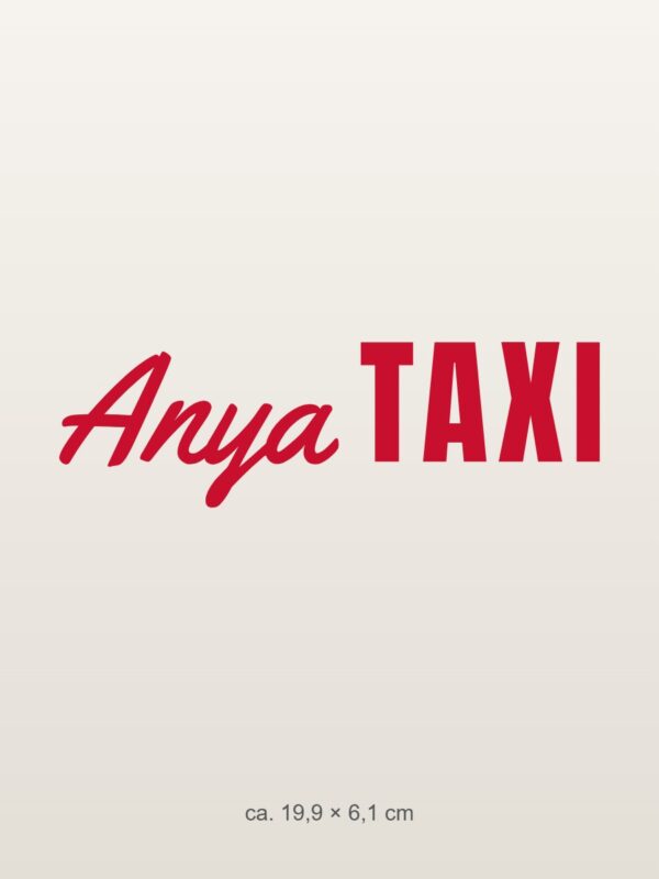 Autómatrica Anya taxi – apa, mama, papa … – piros fólia világos fényezésen Autómatrica Anya taxi – apa, mama, papa … – piros fólia világos fényezésen