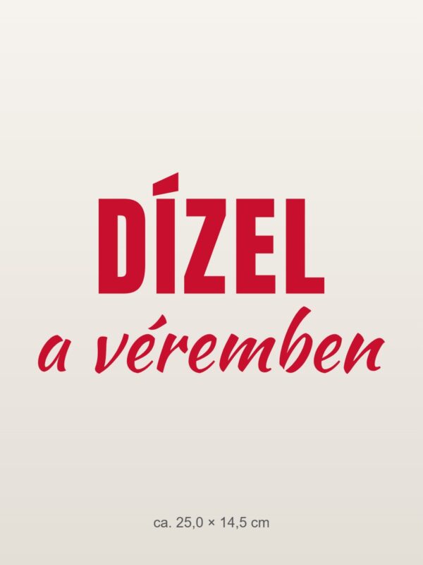 Autómatrica Dízel a véremben – piros fólia világos fényezésen Autómatrica Dízel a véremben – piros fólia világos fényezésen