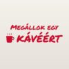 Autómatrica Megállok egy kávéért – piros fólia világos fényezésen Autómatrica Megállok egy kávéért – piros fólia világos fényezésen