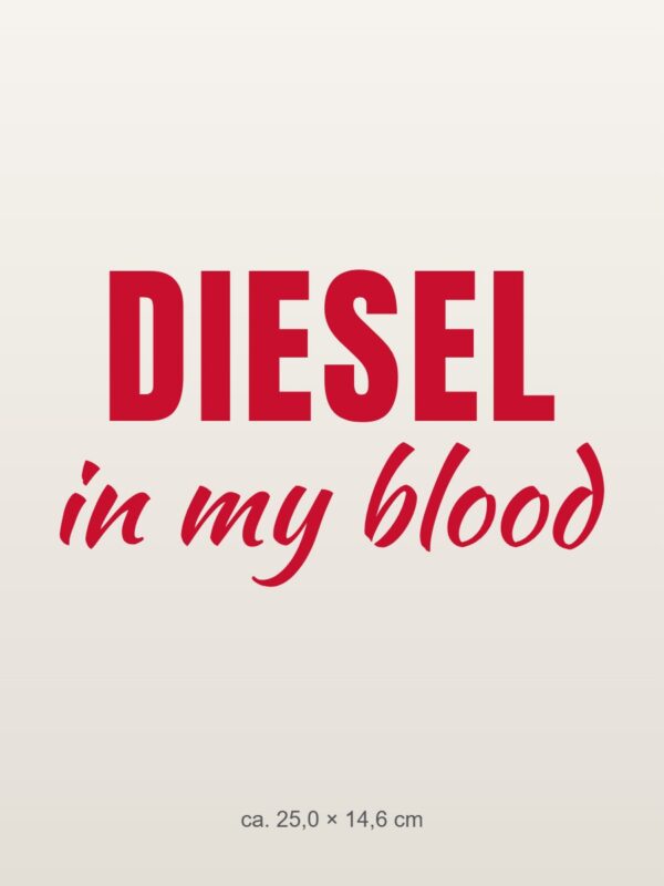 Car sticker “Diesel in my blood”