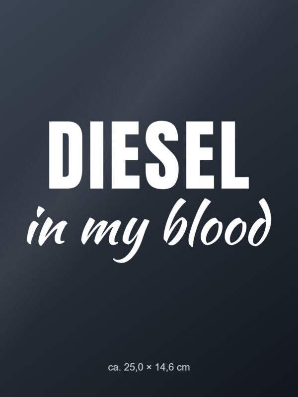 Car sticker “Diesel in my blood” Car sticker “Diesel in my blood”