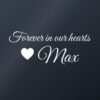 Car sticker “Forever in our hearts – with name”