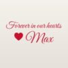 Car sticker “Forever in our hearts – with name”