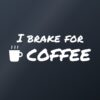 Car sticker “I brake for coffee”