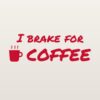 Car sticker “I brake for coffee”