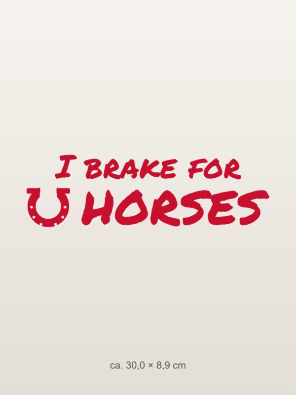 Car sticker “I brake for horses”
