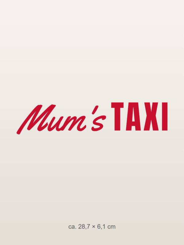 Car sticker “Mum's taxi – Dad's, Grandma's …”