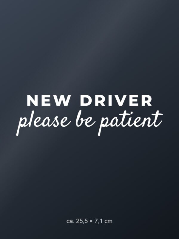 Car sticker “New driver – please be patient” Car sticker “New driver – please be patient”
