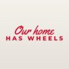 Car sticker “Our home has wheels”