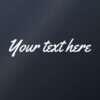Car sticker “Your own text – custom lettering” Car sticker “Your own text – custom lettering”