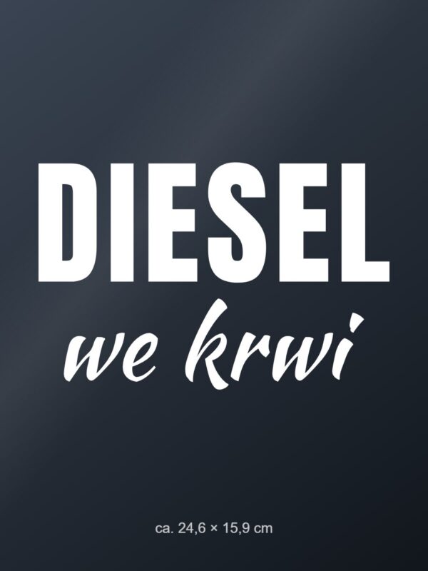 Naklejka na auto Diesel we krwi – biała folia na ciemnej szybie