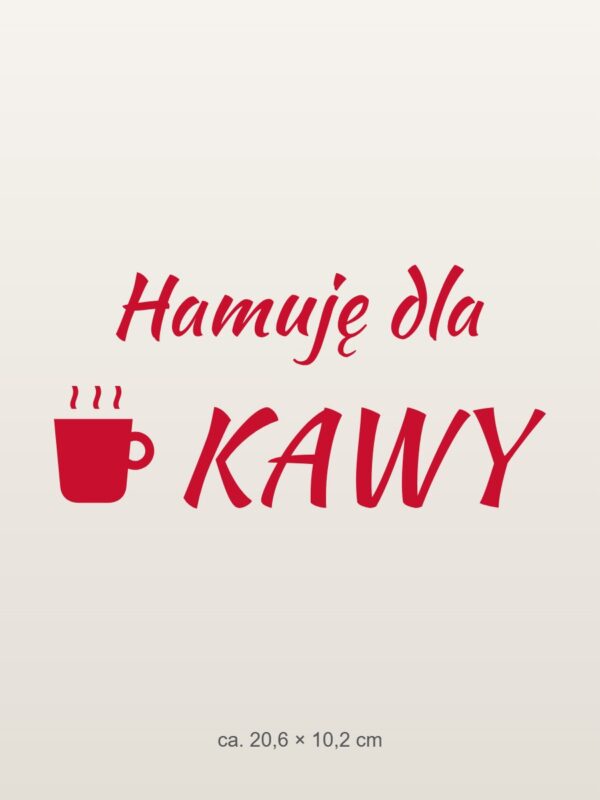 Naklejka na auto Hamuję dla kawy – czerwona folia na jasnym lakierze Naklejka na auto Hamuję dla kawy – czerwona folia na jasnym lakierze