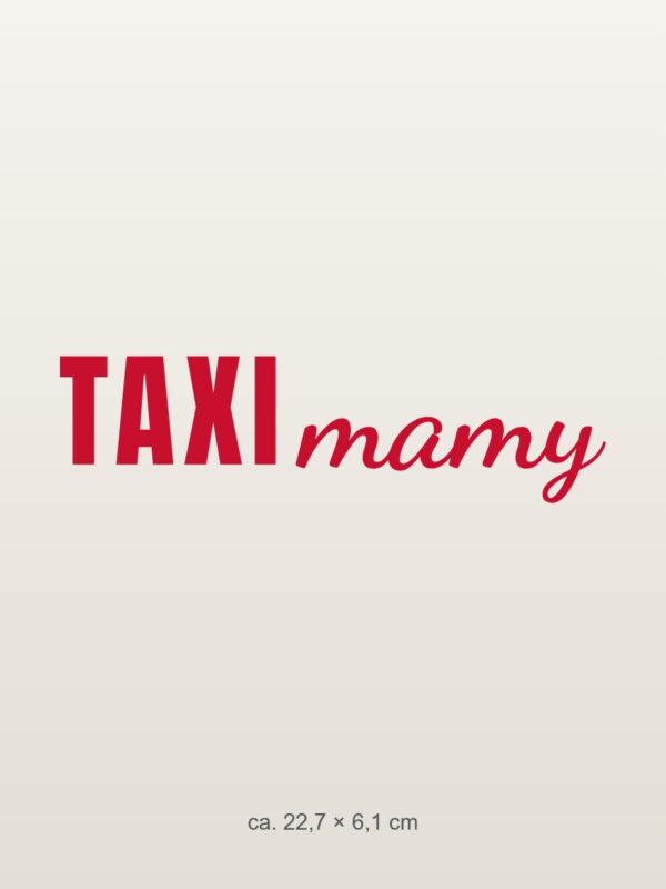 Naklejka na auto Taxi mamy – taty, babci … – czerwona folia na jasnym lakierze