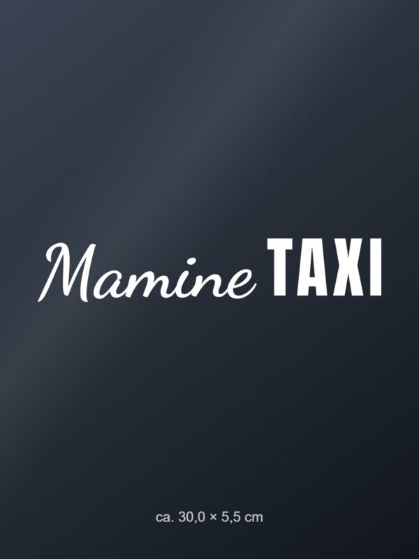 Nálepka na auto „Mamine taxi – ocinove, babkine …“