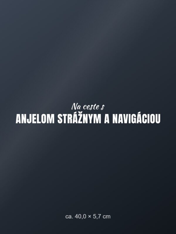 Nálepka na auto „Na ceste s anjelom strážnym a navigáciou“
