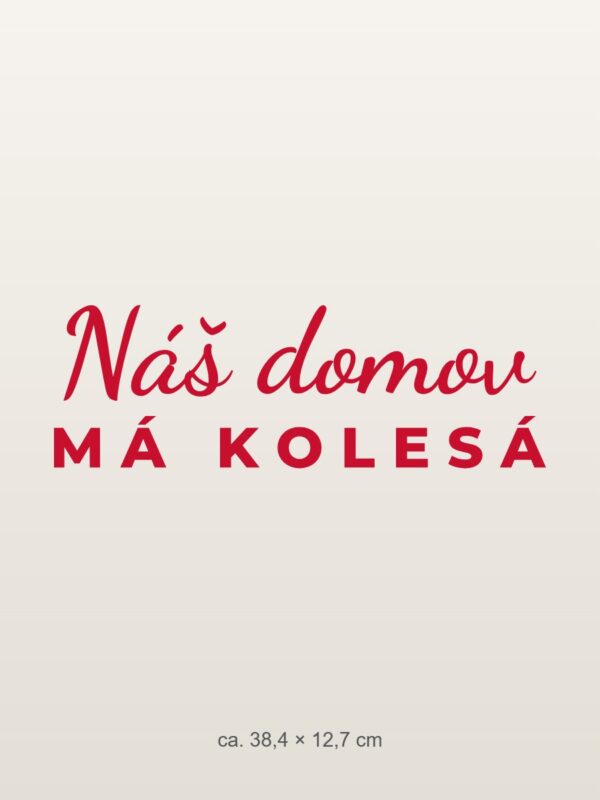 Nálepka na auto „Náš domov má kolesá“