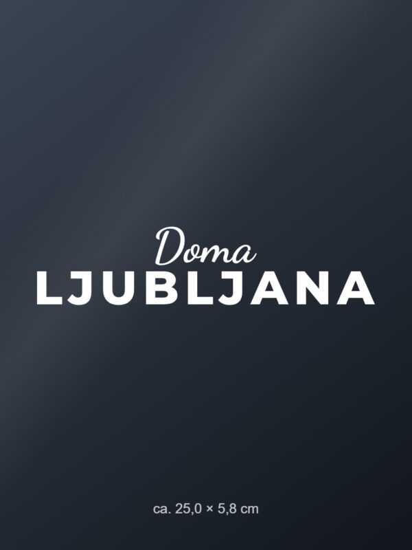 Nalepka za avto Doma – s poštno številko ali krajem – bela folija na temnem steklu Nalepka za avto Doma – s poštno številko ali krajem – bela folija na temnem steklu