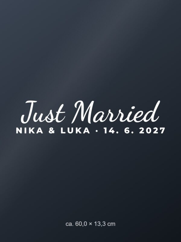 Nalepka za avto Just Married – z imeni in datumom – bela folija na temnem steklu Nalepka za avto Just Married – z imeni in datumom – bela folija na temnem steklu