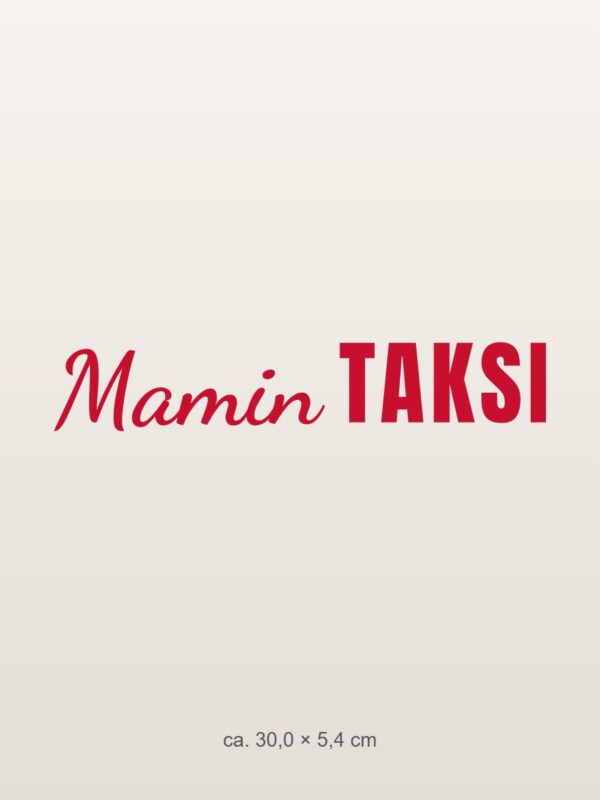 Nalepka za avto Mamin taksi – očetov, babičin … – rdeča folija na svetlem laku Nalepka za avto Mamin taksi – očetov, babičin … – rdeča folija na svetlem laku