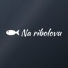 Nalepka za avto Na ribolovu – bela folija na temnem steklu