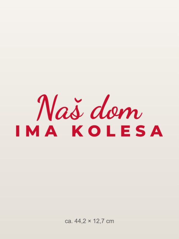 Nalepka za avto Naš dom ima kolesa – rdeča folija na svetlem laku Nalepka za avto Naš dom ima kolesa – rdeča folija na svetlem laku
