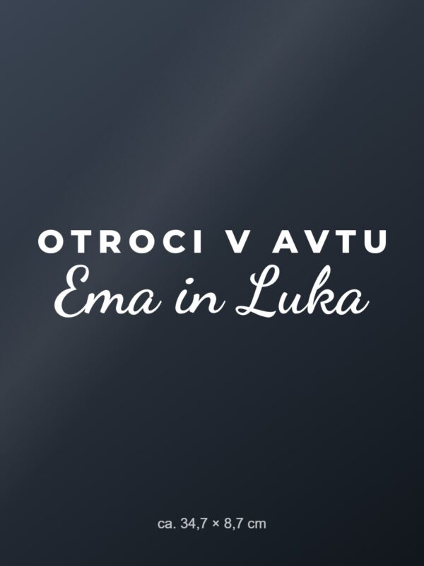 Nalepka za avto Otroci v avtu – z imeni – bela folija na temnem steklu