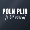 Nalepka za avto Poln plin je bil včeraj – bela folija na temnem steklu