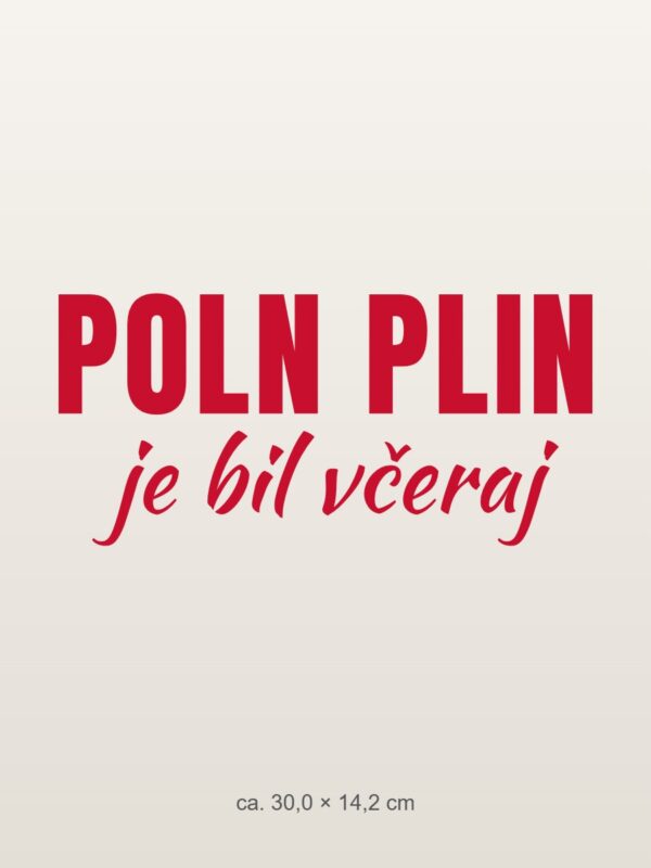 Nalepka za avto Poln plin je bil včeraj – rdeča folija na svetlem laku