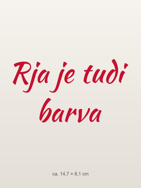 Nalepka za avto Rja je tudi barva – rdeča folija na svetlem laku Nalepka za avto Rja je tudi barva – rdeča folija na svetlem laku