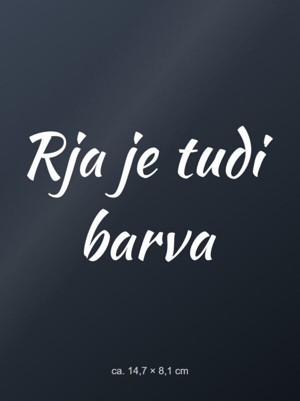 Nalepka za avto Rja je tudi barva – bela folija na temnem steklu Nalepka za avto Rja je tudi barva – bela folija na temnem steklu