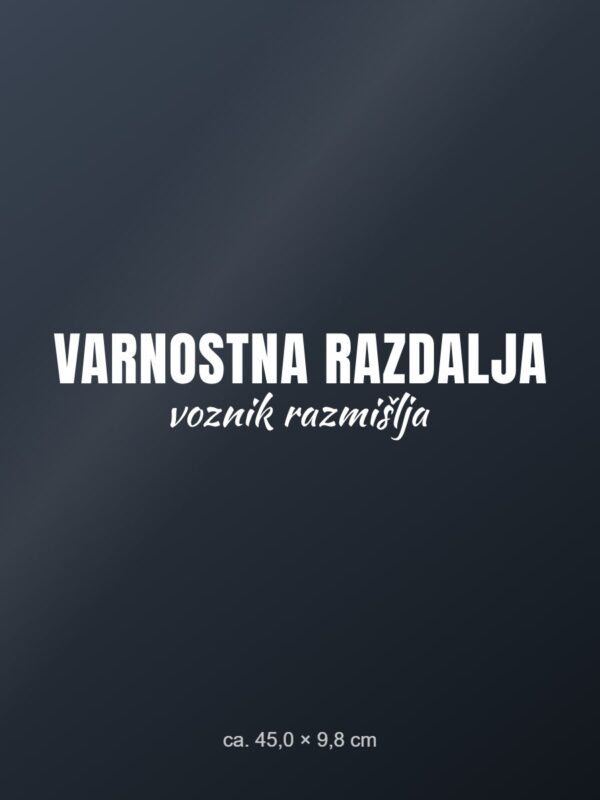 Nalepka za avto Varnostna razdalja – voznik razmišlja – bela folija na temnem steklu Nalepka za avto Varnostna razdalja – voznik razmišlja – bela folija na temnem steklu