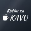 Naljepnica za auto Kočim za kavu – bijela folija na tamnom staklu