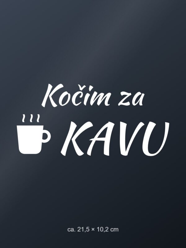 Naljepnica za auto Kočim za kavu – bijela folija na tamnom staklu Naljepnica za auto Kočim za kavu – bijela folija na tamnom staklu