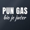 Naljepnica za auto Pun gas bio je jučer – bijela folija na tamnom staklu Naljepnica za auto Pun gas bio je jučer – bijela folija na tamnom staklu