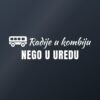 Naljepnica za auto Radije u kombiju nego u uredu – bijela folija na tamnom staklu