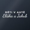 Samolepka na auto „Děti v autě – se jmény“ Samolepka na auto „Děti v autě – se jmény“