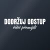 Samolepka na auto „Dodržuj odstup – řidič přemýšlí“ Samolepka na auto „Dodržuj odstup – řidič přemýšlí“