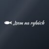 Samolepka na auto „Jsem na rybách“ Samolepka na auto „Jsem na rybách“