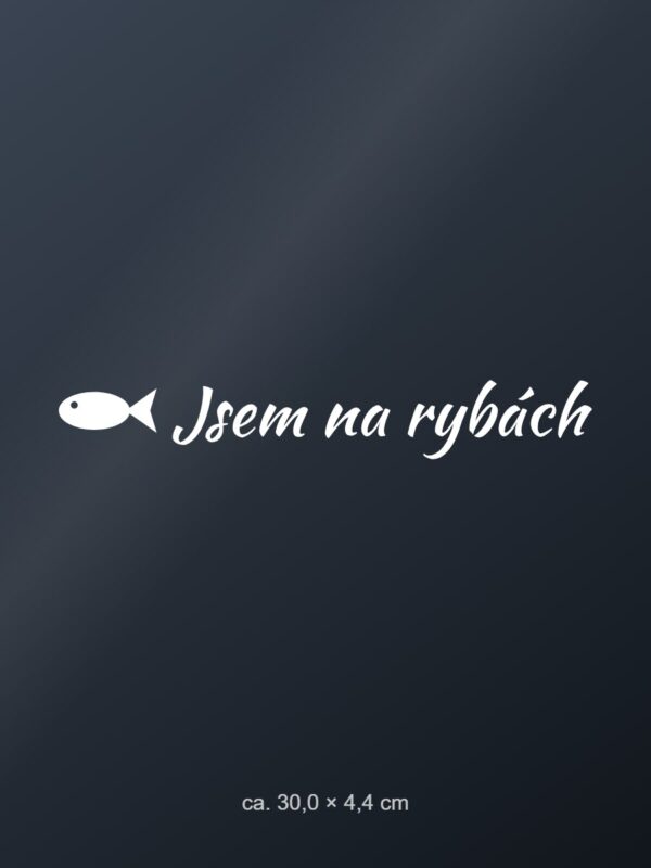 Samolepka na auto „Jsem na rybách“