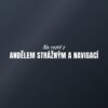 Samolepka na auto „Na cestě s andělem strážným a navigací“ Samolepka na auto „Na cestě s andělem strážným a navigací“