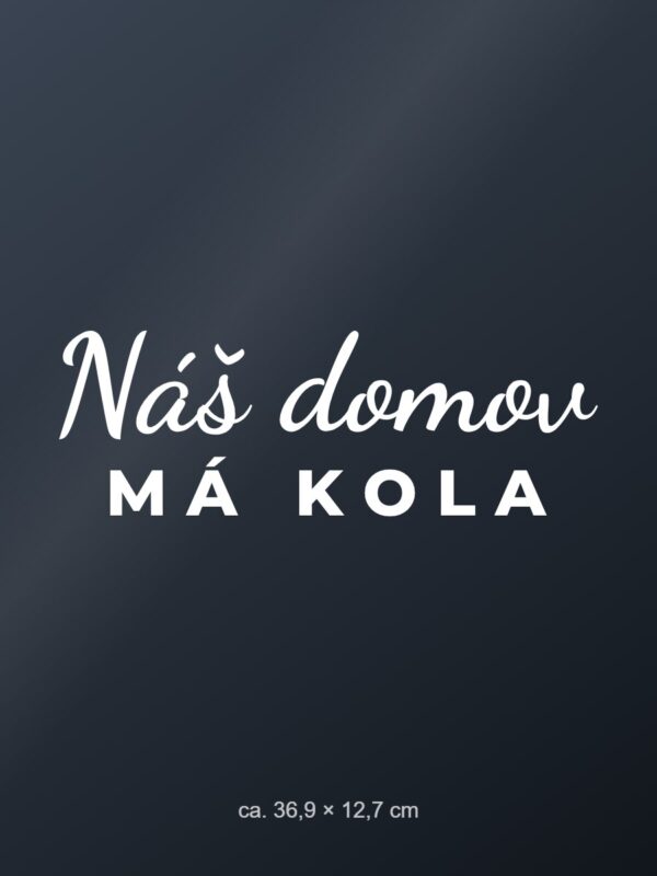Samolepka na auto „Náš domov má kola“
