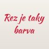 Samolepka na auto „Rez je taky barva“ Samolepka na auto „Rez je taky barva“