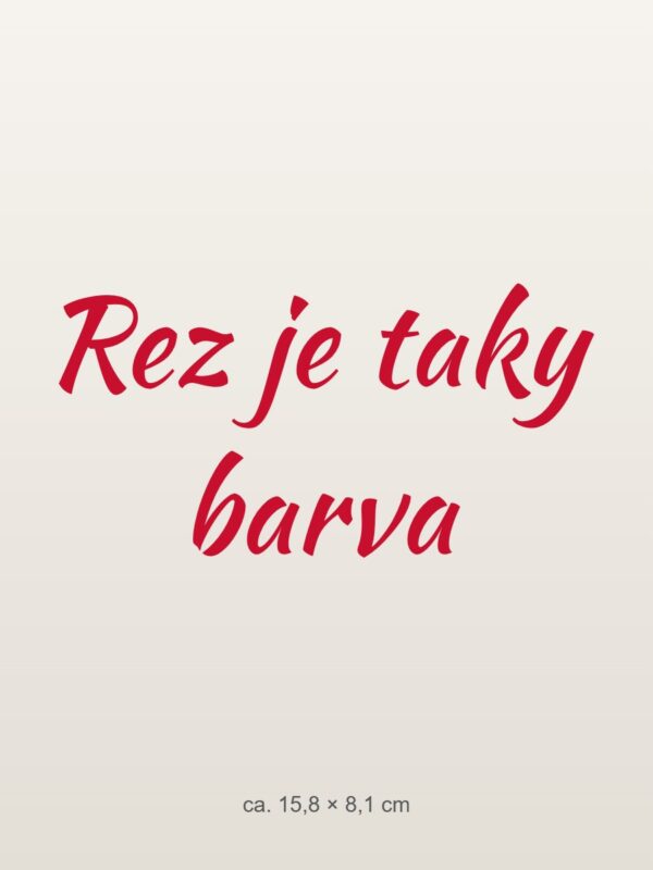 Samolepka na auto „Rez je taky barva“ Samolepka na auto „Rez je taky barva“