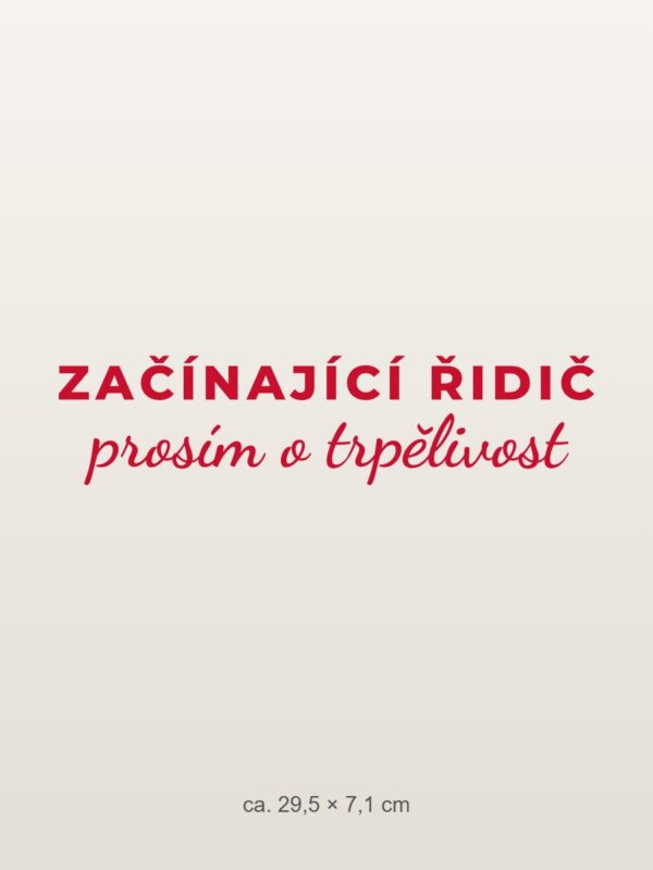 Samolepka na auto „Začínající řidič – prosím o trpělivost“